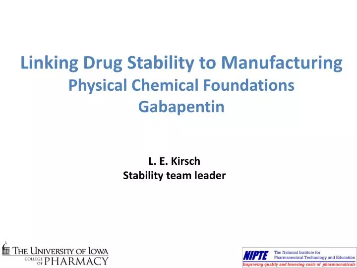 linking drug stability to manufacturing physical chemical foundations gabapentin