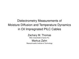 Dielectrometry Measurements of Moisture Diffusion and Temperature Dynamics in Oil Impregnated PILC Cables