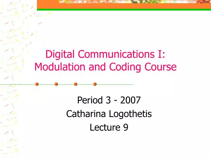 period 3 2007 catharina logothetis lecture 9