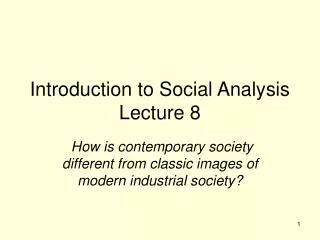Introduction to Social Analysis Lecture 8