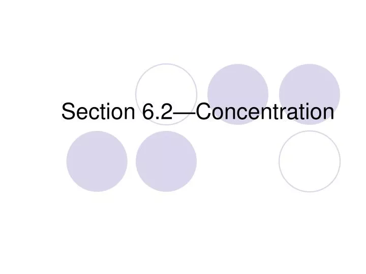 section 6 2 concentration