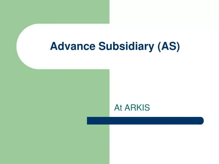 advance subsidiary as