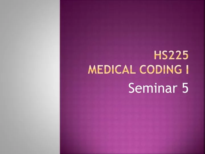 hs225 medical coding i