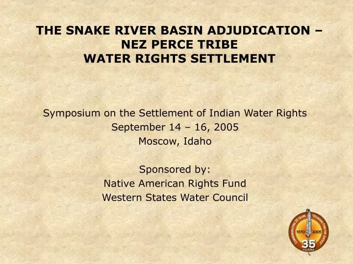the snake river basin adjudication nez perce tribe water rights settlement