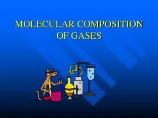 MOLECULAR COMPOSITION OF GASES
