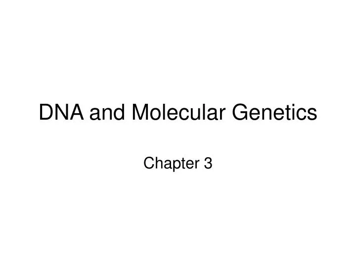 dna and molecular genetics