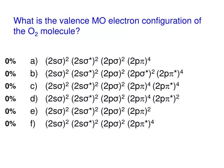 what is the valence mo electron configuration of the o 2 molecule