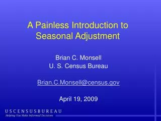 A Painless Introduction to Seasonal Adjustment