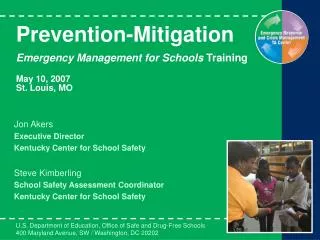 Prevention-Mitigation Emergency Management for Schools Training May 10, 2007 St. Louis, MO