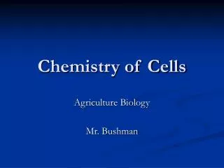 Chemistry of Cells