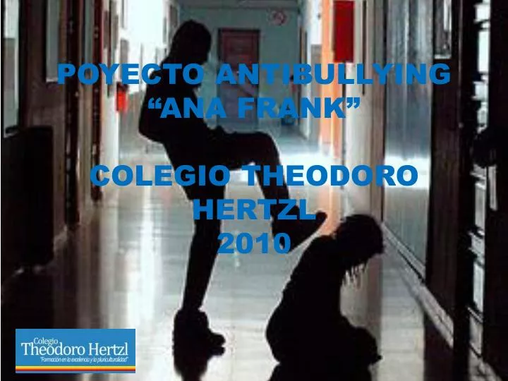 poyecto antibullying ana frank colegio theodoro hertzl 2010