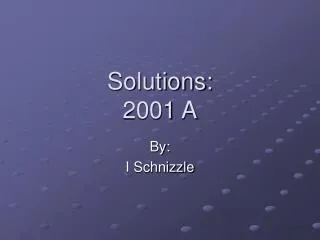 Solutions: 2001 A