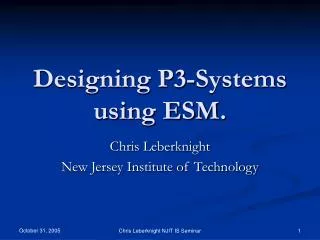 Designing P3-Systems using ESM.