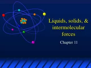 Liquids, solids, &amp; intermolecular forces