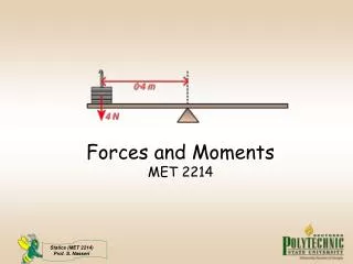 Forces and Moments MET 2214