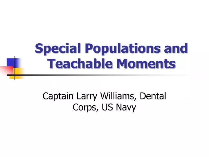 special populations and teachable moments