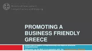 PROMOTING A BUSINESS FRIENDLY GREECE