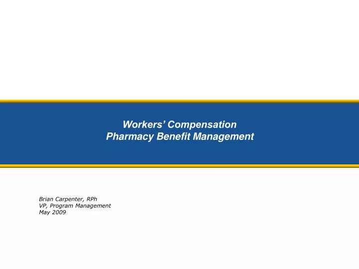 workers compensation pharmacy benefit management