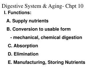 Digestive System &amp; Aging- Chpt 10