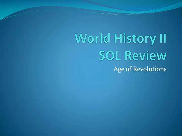 world history ii sol review