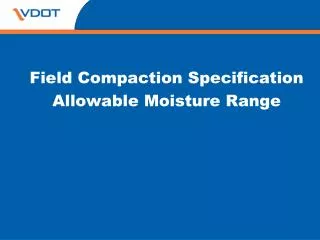 Field Compaction Specification Allowable Moisture Range