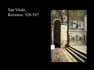 San Vitale, Ravenna: 526-547