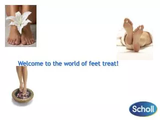 Welcome to the world of feet treat!
