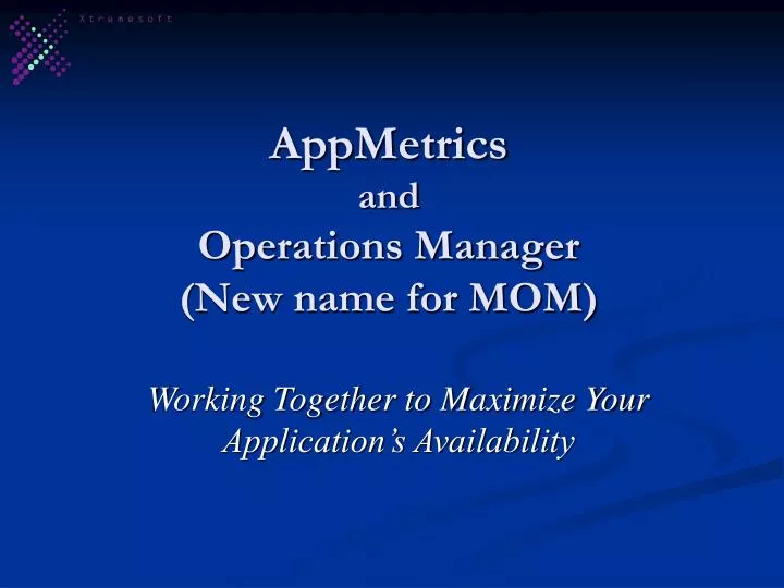 appmetrics and operations manager new name for mom