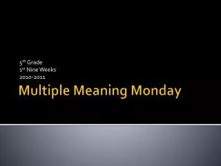 Multiple Meaning Monday