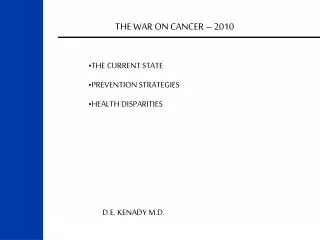 THE WAR ON CANCER – 2010