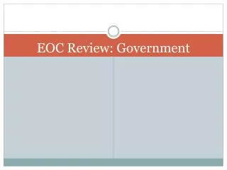 EOC Review: Government