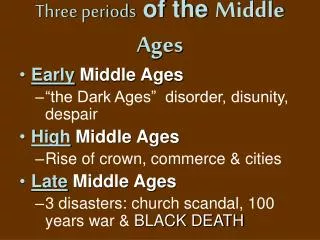 Three periods of the Middle Ages