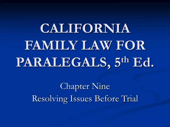 california family law for paralegals 5 th ed