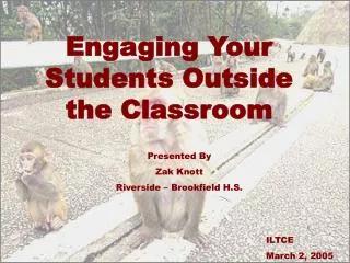 Engaging Your Students Outside the Classroom