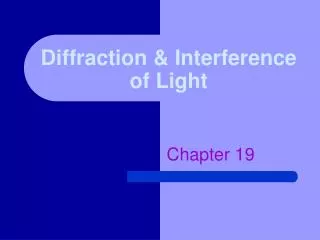 Diffraction &amp; Interference of Light