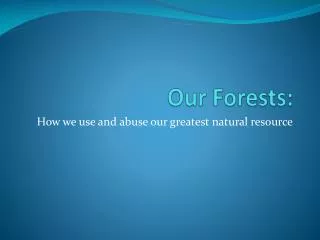 Our Forests: