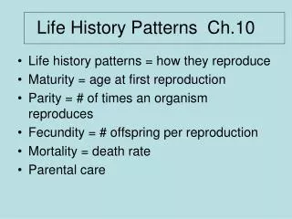 Life History Patterns Ch.10