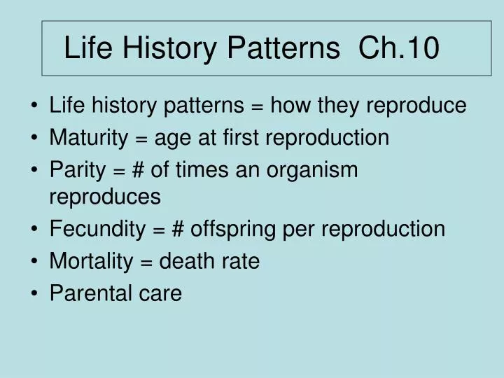 life history patterns ch 10