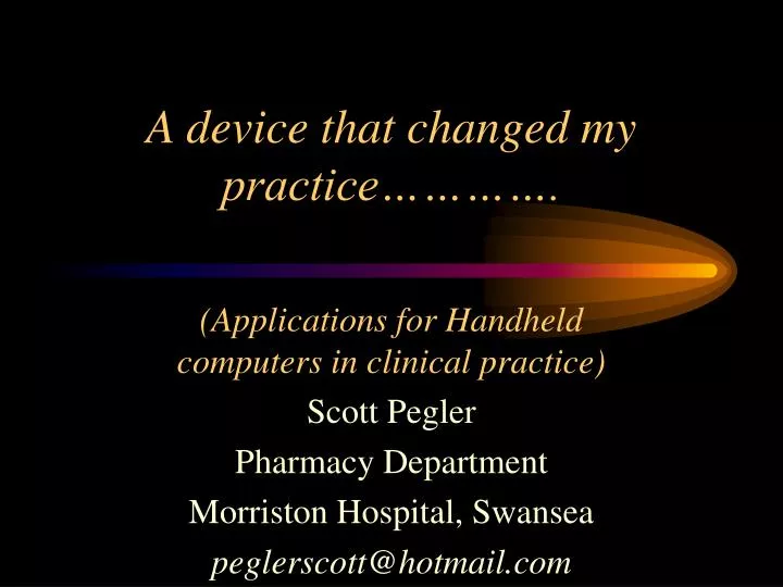 a device that changed my practice