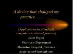 A device that changed my practice…………. - slide 1