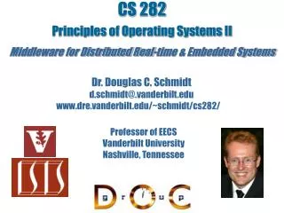 CS 282 Principles of Operating Systems II Middleware for Distributed Real-time &amp; Embedded Systems