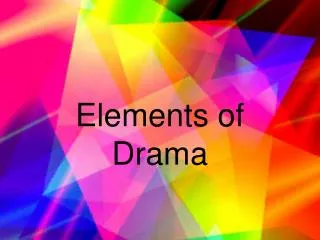 elements of drama