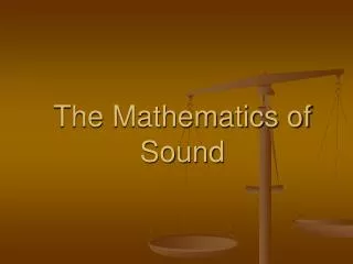 The Mathematics of Sound