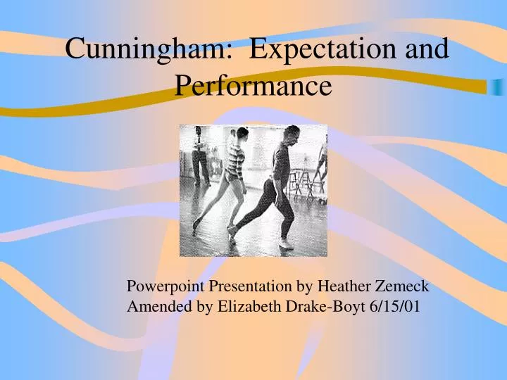 cunningham expectation and performance