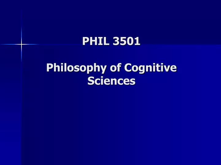 phil 3501 philosophy of cognitive sciences