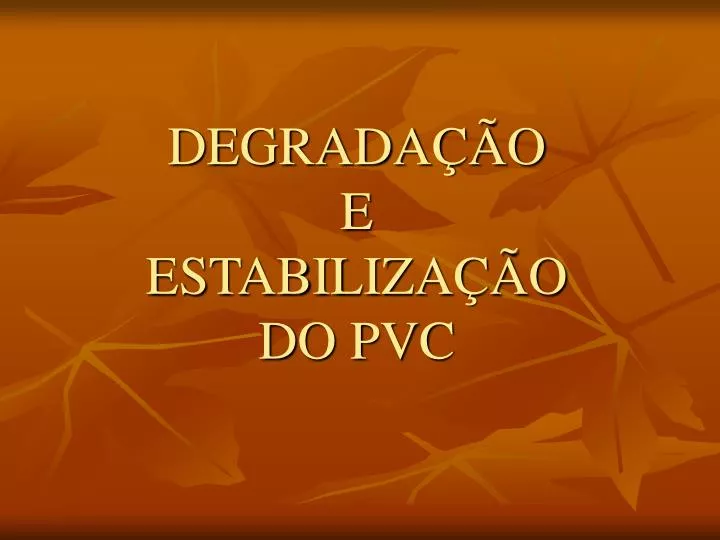 degrada o e estabiliza o do pvc