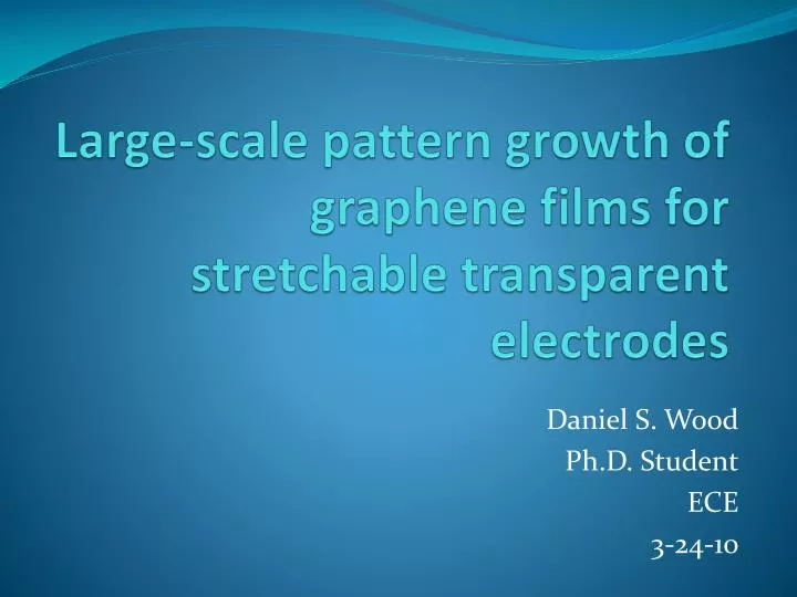large scale pattern growth of graphene films for stretchable transparent electrodes