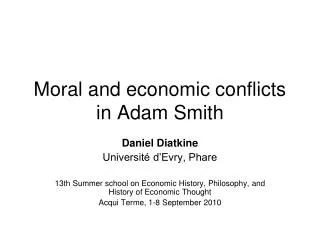 Moral and economic conflicts in Adam Smith