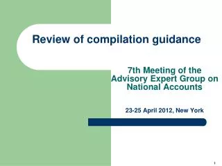 Review of compilation guidance