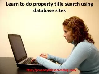 Learn to do property title search using database sites